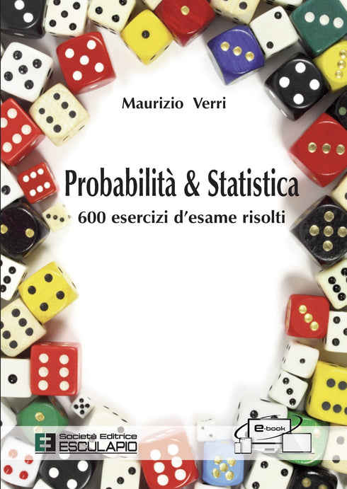 VERRI - Probabilità e Statistica. 600 esercizi d'esame risolti
